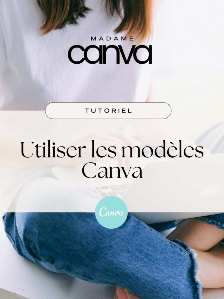 Comment utiliser les modèles Canva